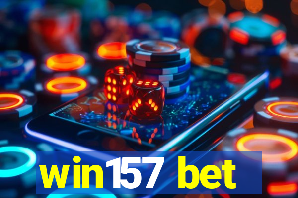win157 bet